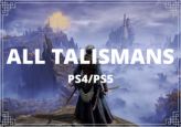 ALL TALISMANS  OF THE GAME for PS4 and PS5