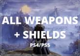 ALL WEAPONS + SHIELDS for PS4/PS5