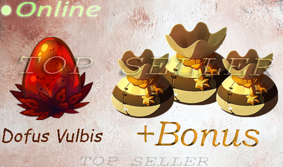 Dofus vulbis + Dofus forgelave + Top Bonus - livraison 5 minutes