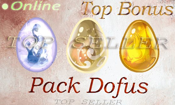 Dofus Nebuleux + Dofus ivoire + Dofus ocre + Top bonus - livraison 5 minutes
