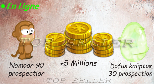 Allisteria : Dofus Kaliptus + Nomoon 90 prospection + 5.000.000 kamas + bonus - livraison 5 minutes