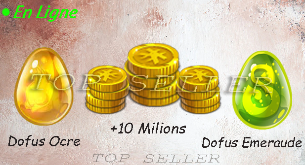 Orukam : Dofus Ocre + dofus Emeraude + 10.000.000 Kamas + Top bonus - livraison 5 minutes