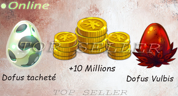 Orukam : Dofus vulbis + dofus Tachete  + 10.000.000 kamas + Top bonus - livraison 5 minutes