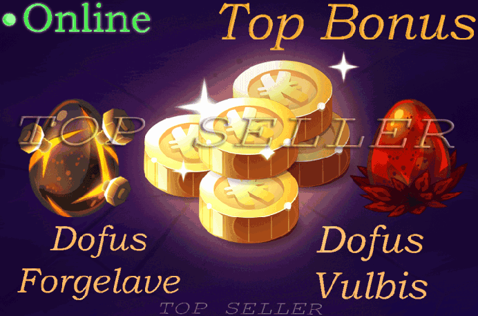 Dofus vulbis + Dofus forgelave + Top Bonus - livraison 5 minutes
