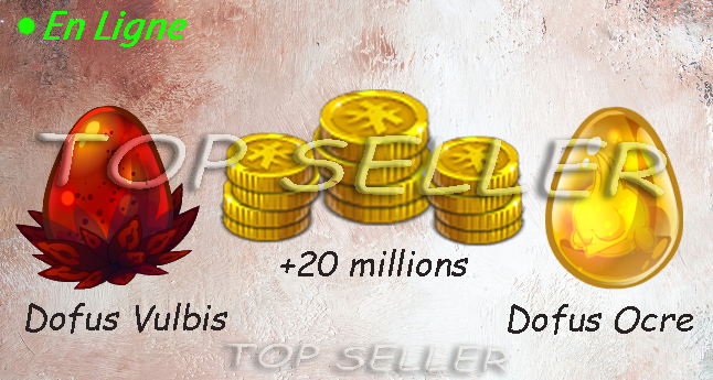 Dofus ocre + dofus vulbis + 20.000.000 kamas + bonus - livraison 5 minutes