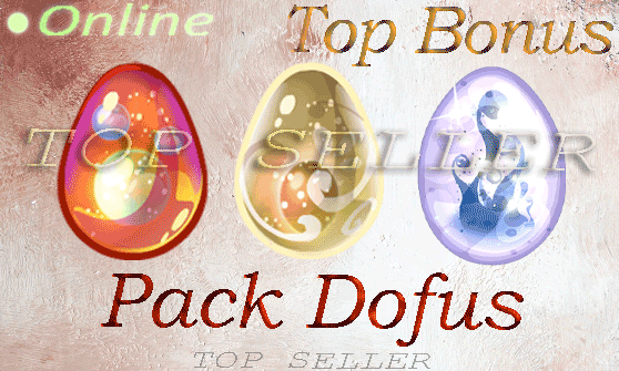 Dofus nebuleux + dofus ivoire + dofus dolmanax + Top bonus - livraison 5 minutes