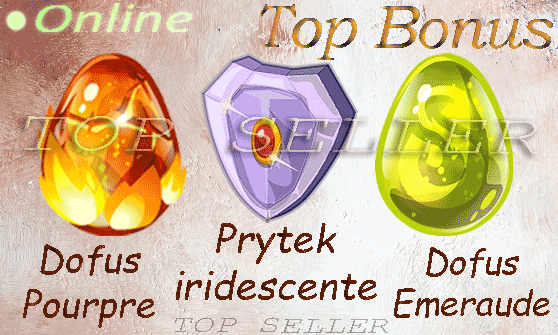 Dofus pourpre + Prytek iridescente + dofus emeraude + Top bonus - livraison 5 minutes