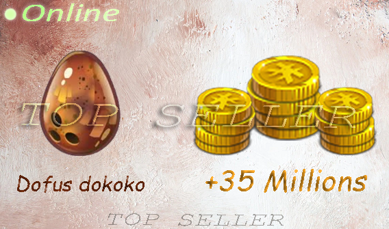 Tylezia : 35 Millions Kamas + dofus dokoko + Top bonus - livraison 5 minutes