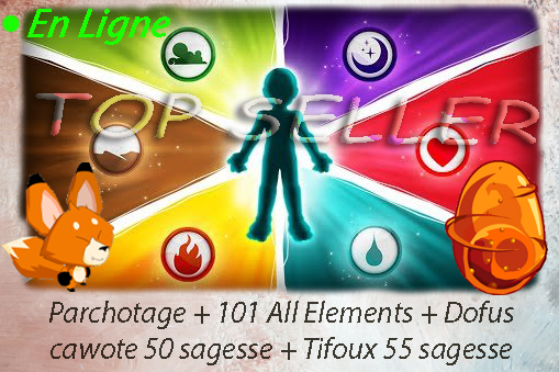 Parchotage + 101 All elements + Dofus cawotte + tifoux + 2.000.000 kamas