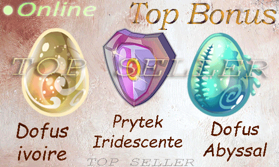 Dofus ivoire + Dofus abyssal + Prytek iridescent + 1.000.000 Kamas + Top bonus - livraison 5 minutes