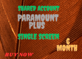 PARAMOUNT PLUS FOR 6 MONTH SHARED ACCOUNT SINGLE SCREEN 180 DAYS WARRANTY