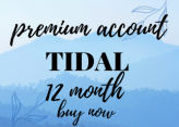 TIDAL PREMIUM ACCOUNT FOR 1 YEAR 365 DAYS WARRANTY