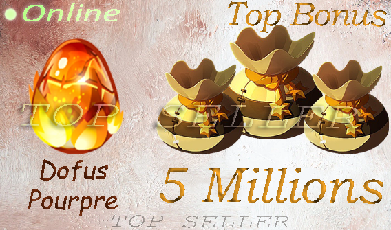[ Top Seller ] ==> Dofus pourpre + 5.000.000 Kamas + Kamas Bonus – Livraison instantanée