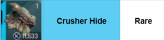 crusher hide(rare)  - ESCORT