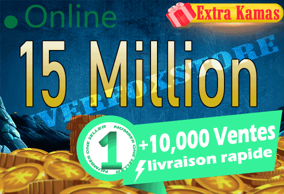 [ 15 Million Kamas ] +BONUS - Livraison 5 Minutes