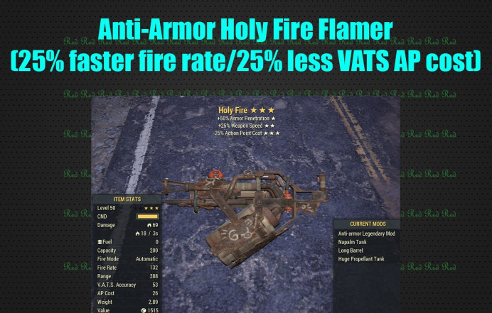 Anti-Armor Holy Fire Flamer (25% faster fire rate/25% less VATS AP cost)
