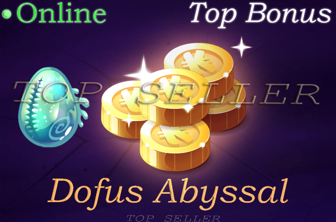 Dofus Abyssal  + bonus - Livraison en 5 minutes . [ orukam. Top seller ]