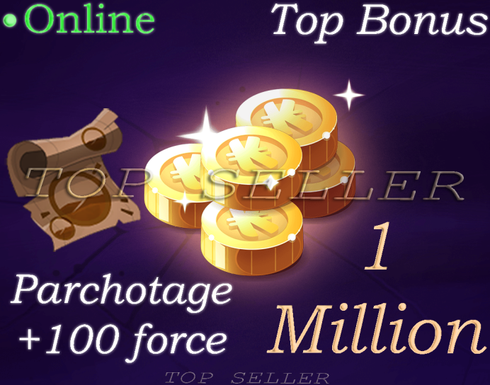 [ orukam.Top Seller ] ==>  Parchotage +100 force + 1 Million Kamas + Top Bonus - livraison 5 minutes