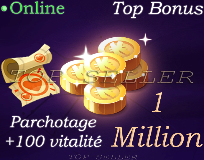 [ orukam.Top Seller ] ==>  Parchotage +100 vitalite + 1 Million Kamas + Top Bonus - livraison 5 minutes