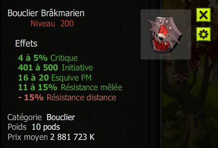 [Bouclier Brâkmarien] bon jet + Extra Kamas , Livraison Eclaire !