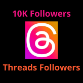 Threads Followers Real Followers fast delivery 10K followers