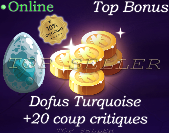 Dofus Turquoise + 20 coup critiques + Top bonus - livraison 5 minutes . [ Boune. Top Seller ]