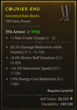 [BOOTS]LV60 COURIER END 789IP+28.5% DMG Reduction while Injured+8% Shrine Buff Duration+16.5% Movement Speed+7% Energy Cost Reduction