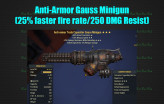 Anti-Armor Gauss Minigun (25% faster fire rate/250 DMG Resist)[No NEED Account Share]
