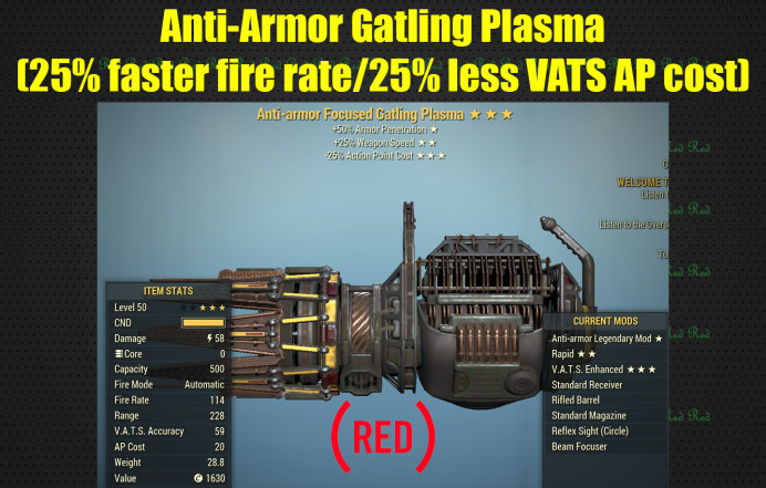 Anti-Armor Gatling Plasma (25% faster fire rate, 25% less VATS AP cost)