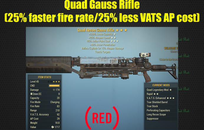 Quad Gauss Rifle (25% faster fire rate, 25% less VATS AP cost)