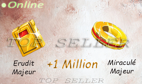 Tylezia : Erudit majeur + Miracule majeur + 1.000.000 kamas + bonus - Delivery : 5 minutes