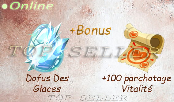 Dofus Des glaces + Parchotage +100 vitalite + bonus - livraison 5 minutes
