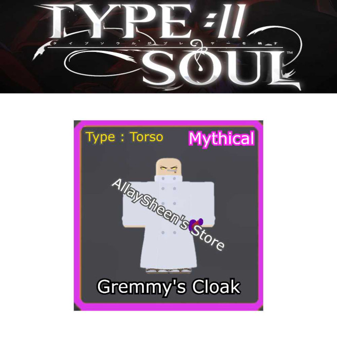 Gremmy Cloak (Torse) - Type Soul