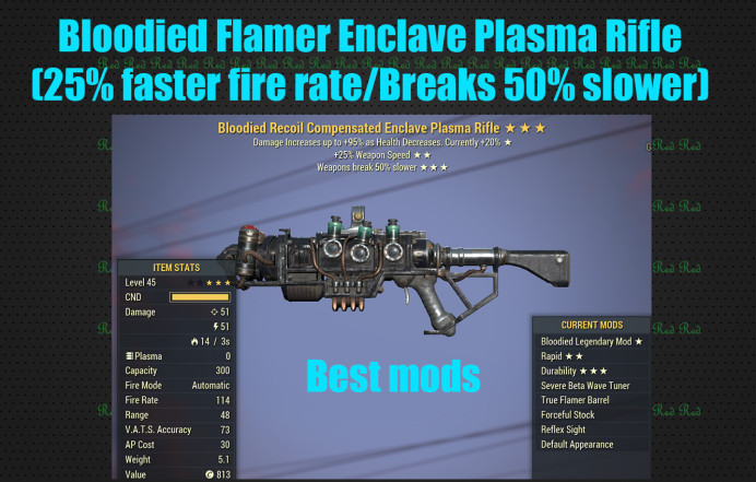 Bloodied Flamer Enclave Plasma Rifle (25% faster fire rate/Breaks 50% slower)