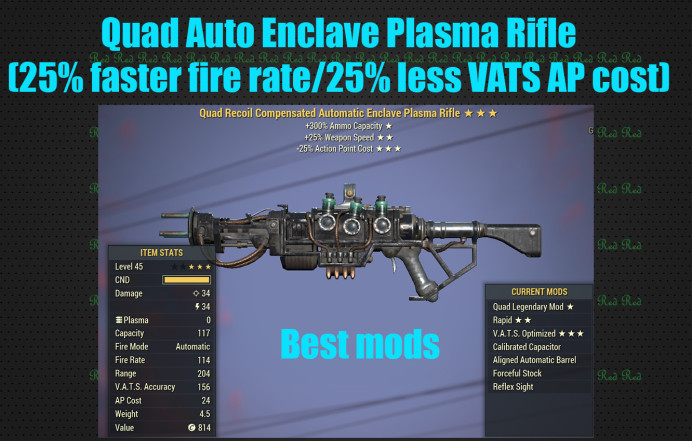 Quad Auto Enclave Plasma Rifle (25% faster fire rate/25% less VATS AP cost)