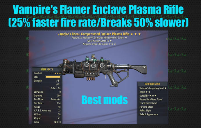 Vampire's Flamer Enclave Plasma Rifle (25% faster fire rate/Breaks 50% slower)