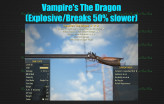  Vampire's The Dragon (Explosive/Breaks 50% slower)