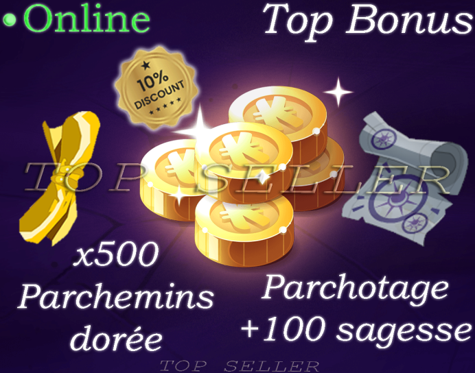 Tylezia ==> 500 Parchemins dorée + Parchotage +100 sagesse + Top Bonus -Delivery : 5 minutes