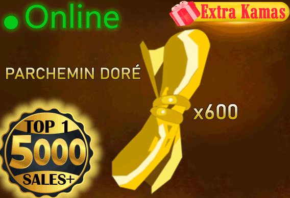 Boune>[ PARCHEMIN DORE x600 ]  + 5,000,000 Kamas