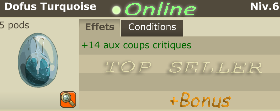 Boune : Dofus Truquoise +14 cc + bonus - Delivery : 5 minutes
