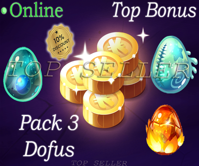 Tylezia : Pack 3 dofus ( Dofus Turquoise + Dofus pourpre + Dofus Abyssal ) + Top bonus - Delivery time 1 minute