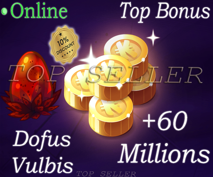 Tylezia : Dofus Vulbis + 60 Millions kamas ( 60.000.000 Kamas ) + Top bonus - Delivery time 1 minute