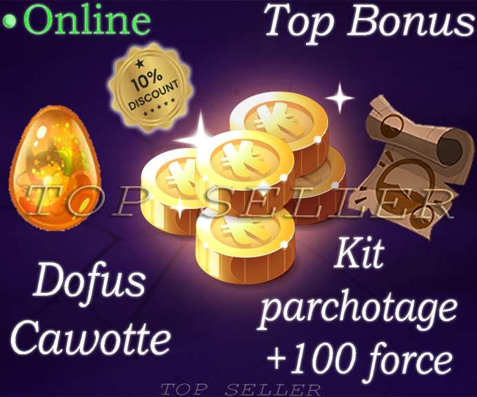 Draconiros : Kit Parchotage +100 Force + Dofus Cawotte + 10 000 000 Kamas + Top bonus - Delivery time 1 minute