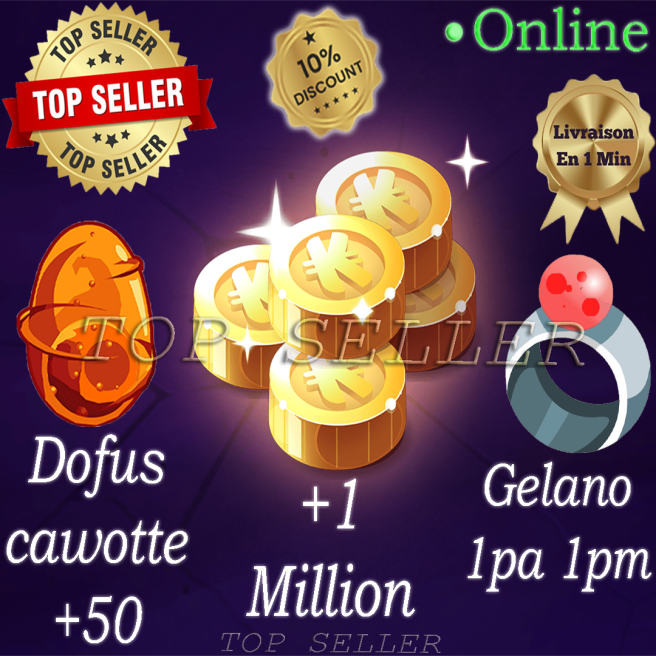 Boune : Dofus Cawotte +50 sagesse + Gelano 1pa 1pm + 1 Million kamas + Top bonus - livraison 5 minutes