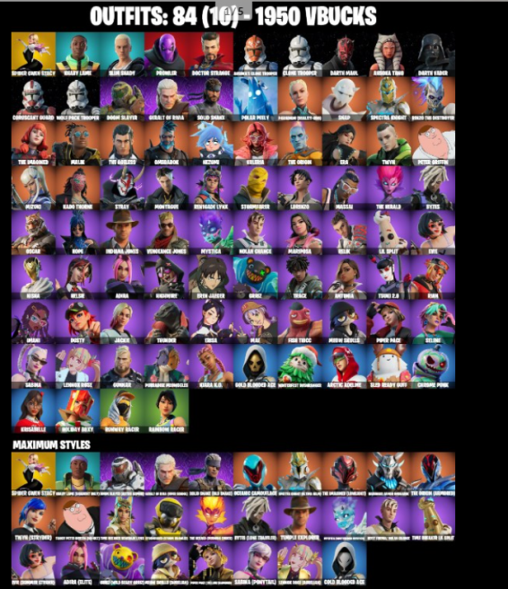 84 Skins  PC/PSN/XBOX   Spidergwen (Stacy) , Darth Vader , Erisa , Polar Peely , Krisabelle , Doctor Strange , Meow Skulls , Eren Jaeger 