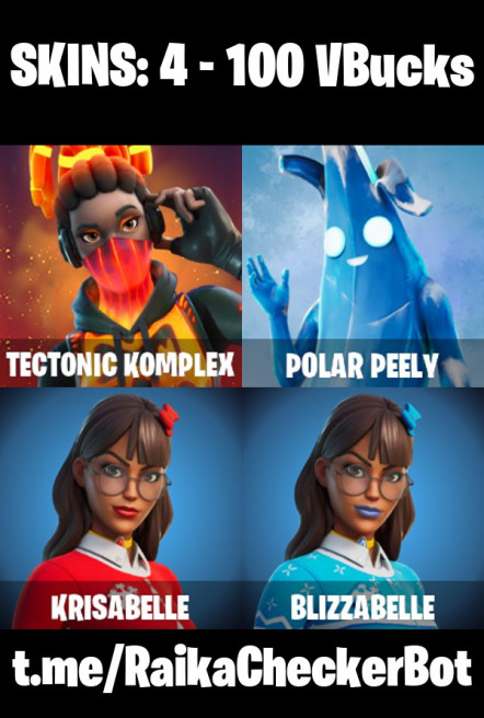 [PC/PSN/XBOX] 4 skins | Tectonic Komplex | Polar Peely | Krisabelle | Blizzabelle | Nemesis Box | Fiery Jam | Ancestral Bloom| Lunarios | 100 VB