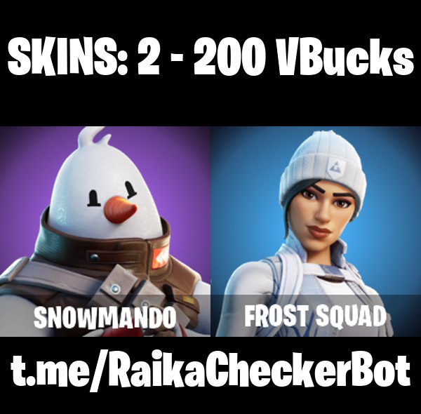 [PC] 2 skins | Snowmando | Frost Squad | Scales of Justice | Blustery Bag | Bobo | Ancestral Bloom | Fishstick Janky | Twin Crossfire | 200 VB