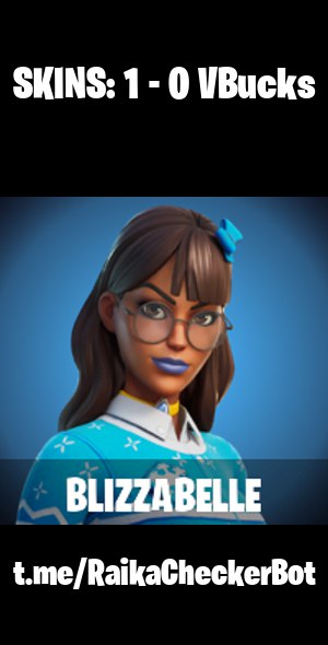 [PC] 1 skins | Blizzabelle | Spectra Protector | Ancestral Bloom | Clawz Retro | Peely Whip | Nanner Bashers | Crescent Shroom | 0 VB