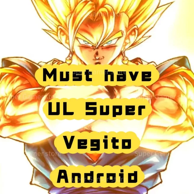 [Android]UL Super Vegito[yellow]+57000-60000CC+0~5LL[Global]Auto delivery[BNID Login]