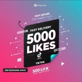 Buy 5,000 TikTok Likes – Fast Delivery, 100% Secure, Affordable Price